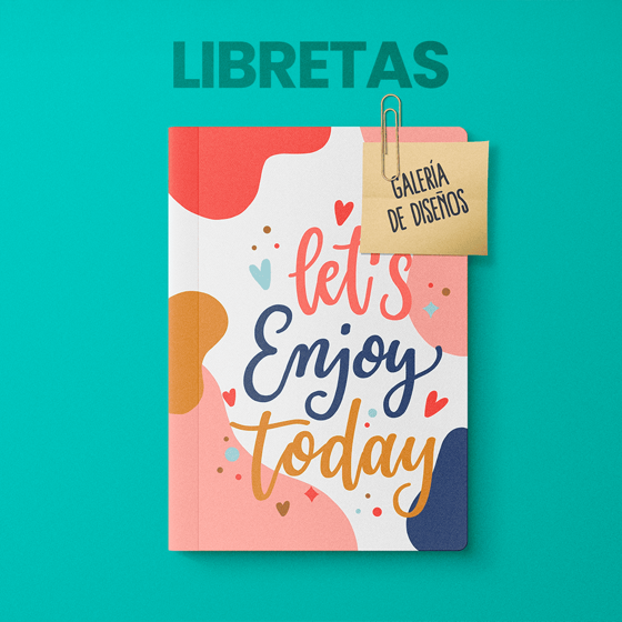 Libreta con diseño “Let’s Enjoy Today” tamaño 14 x 21.5 cm, empastado tipo revista y terminado mate